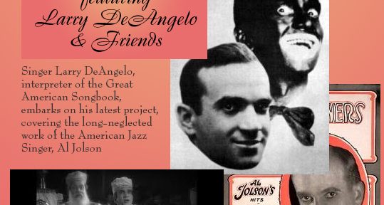 The Al Jolson Project - Larry DeAngelo